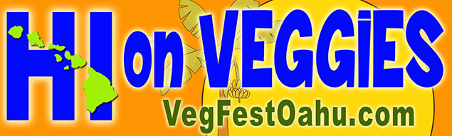 HI on Veggies: VegFestOahu.com