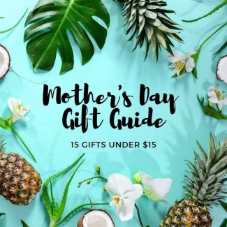 Mother's Day Gift Guide, 15 Gifts Under $15