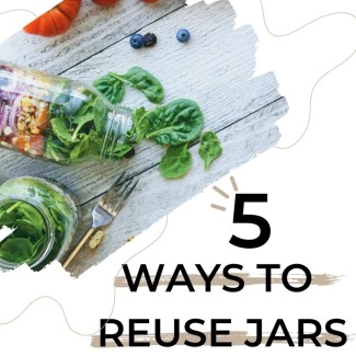 5 Ways to Reuse Jars