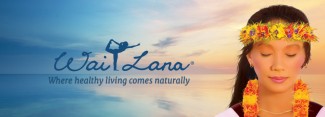 Wai Lana: Where Healthy Living Comes Naturally